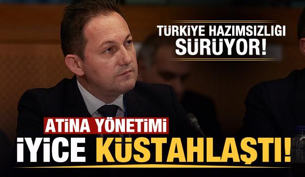 Atina yönetimi iyice küstahlaştı! Yeni Türkiye açıklaması
