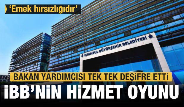 İBB'nin hizmet oyununu Bakan Yardımcısı deşifre etti: Emek hırsızlığıdır