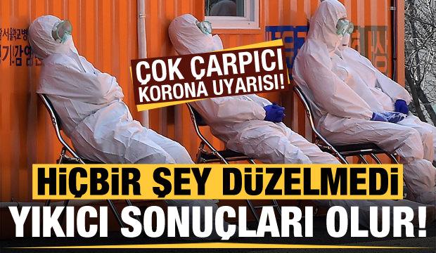 Dikkat çeken uyarı: Hiçbir şey düzelmedi, çok yıkıcı olabilir!