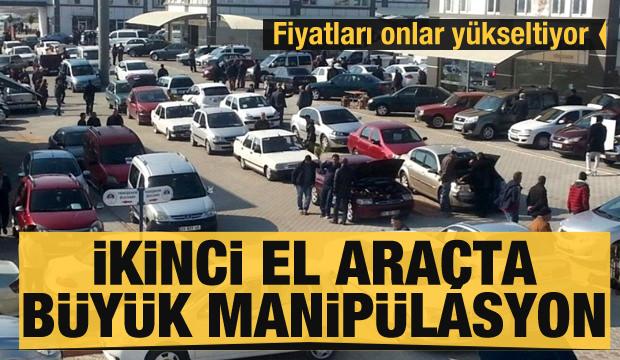 İkinci el araçta büyük manipülasyon: Fiyatlarda yüzde 30 fazla var!