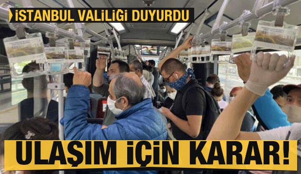 İstanbul'da son dakika toplu taşıma kararı