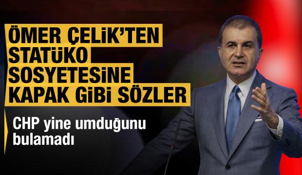 AK Parti'den CHP'nin statüko sosyetesine sert tepki