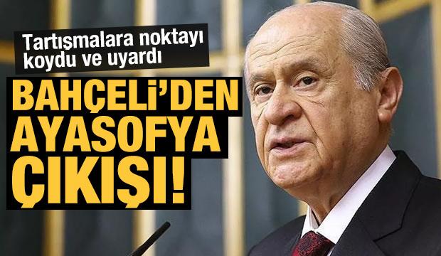Bahçeli'den Ayasofya çıkışı: Başka ülkelere halt yemek düşer!