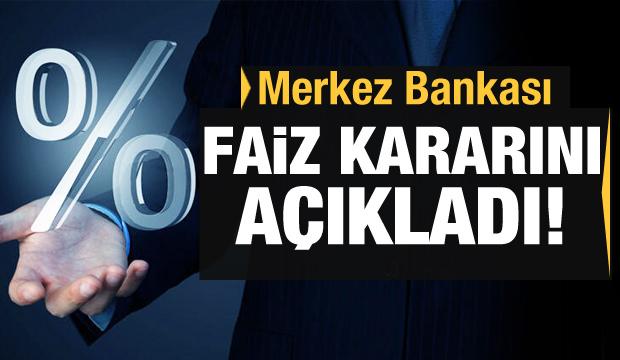 Merkez Bankası faiz kararını açıkladı