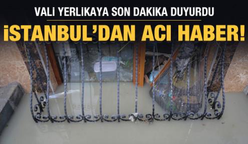 Son dakika haberi: İstanbul'da sel nedeniyle bir kişi hayatını kaybetti