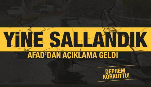 Yine deprem oldu! AFAD'dan son dakika açıklaması geldi