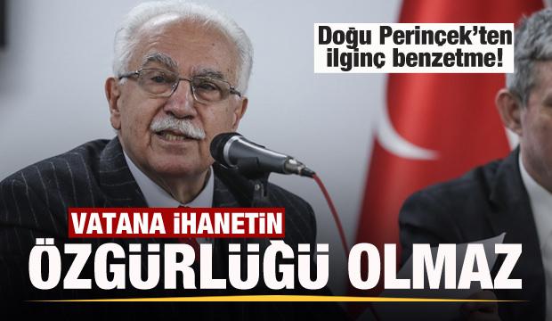 Doğu Perinçek: Vatana ihanetin özgürlüğü olmaz