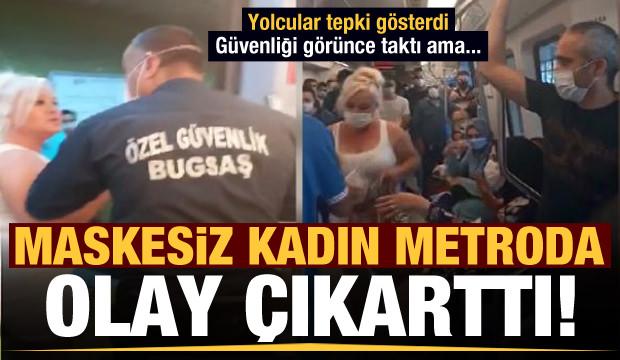 Maskesiz kadın metroda olay çıkarttı! Güvenliği görünce taktı ama...