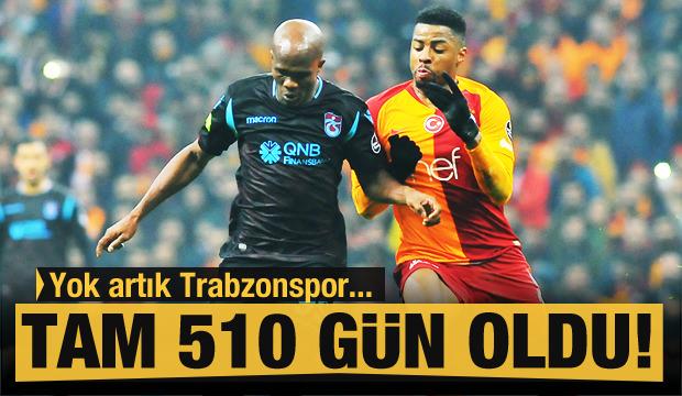 Yok artık Trabzonspor! Tam 510 gün oldu...