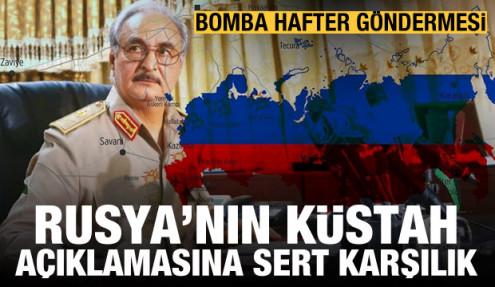 Rusya'nın küstah açıklamasına Libya'dan sert karşılık! Bomba Hafter göndermesi