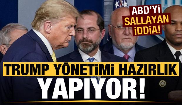 ABD'yi sallayan iddia! Trump yönetimi hazırlık yapıyor