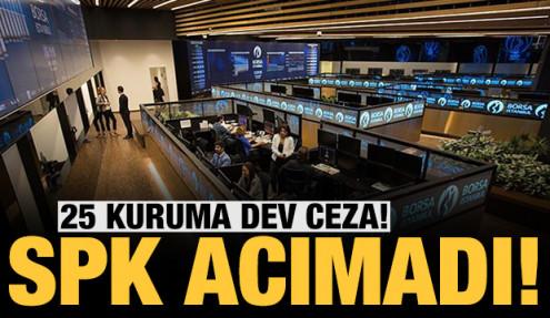 SPK'dan borsada manipülasyon yapan 25 kuruma ağır ceza!