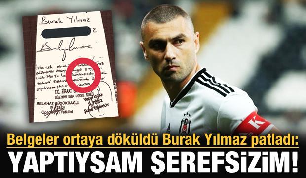 Burak Yılmaz patladı! "Yaptıysam şerefsizim"