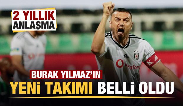 Burak Yılmaz'ın yeni takımı belli oldu! 2 yıllık anlaşma...