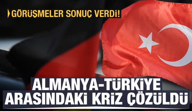 Görüşmeler sonuç verdi! Almaya-Türkiye arasındaki kriz çözüldü!