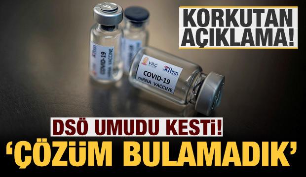 DSÖ umudunu kaybetti: Koronavirüs için korkutan açıklama geldi