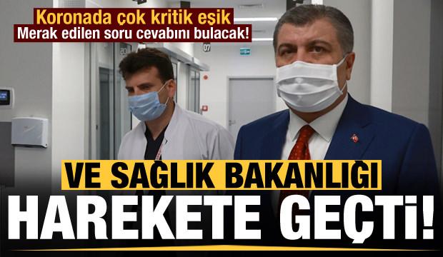 Sağlık Bakanlığı harekete geçti! Koronavirüste can alıcı eşik