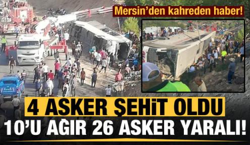 Mersin Den Kahreden Haber 4 Asker Sehit Oldu 10 U Agir 26 Asker Yaralandi Guncel Haberleri Haber7