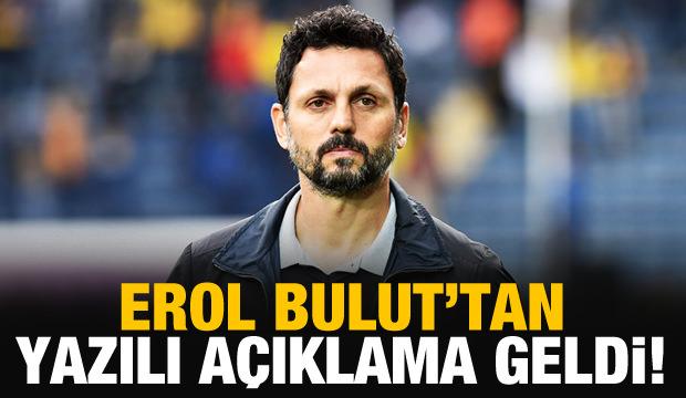Erol Bulut'tan yazılı açıklama geldi!
