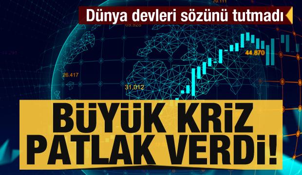 Dunya Devleri Sozunu Tutumadi Buyuk Kriz Patlak Verdi Ekonomi Haberleri