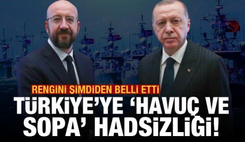 Charles Michel'den Türkiye'ye 'havuç-sopa' hadsizliği! Ankara'dan sert tepki