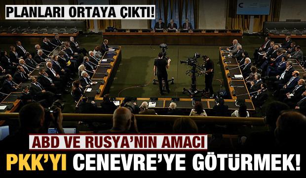 ABD ve Rusya PKK'yı Cenevre'ye götürmek istiyor