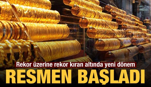 Rekorları altüst eden altında yeni dönem resmen başladı