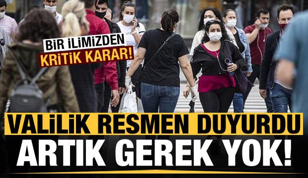 Bir ilimizden kritik karar! Valilik resmen duyurdu: Artık gerek yok...