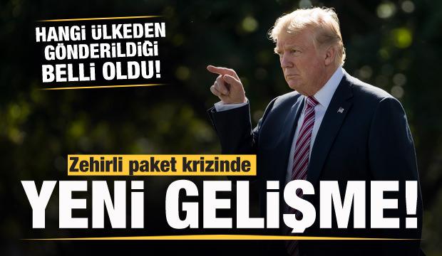 Trump'a zehirli paketin hangi ülkeden gönderildiği belli oldu