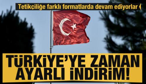 Türkiye'ye karşı zaman ayarlı indirim! Tetikçiliğe devam ediyorlar