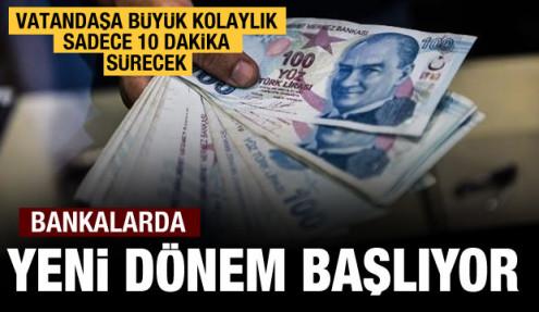 Bankalarda yeni dönem başlıyor