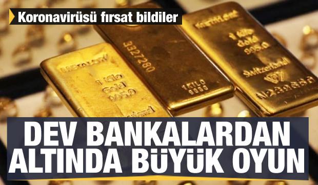 Dev bankaların altın ticaretindeki büyük oyunu