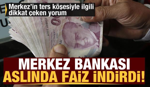 Ekonomistler yorumladı: Merkez Bankası aslında faizi indirdi