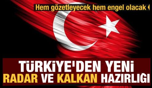 Türkiye'den yeni RADAR ve KALKAN hazırlığı