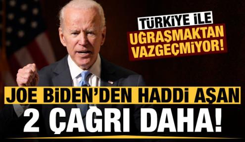 Biden, Türkiye ile uğraşmaktan vazgeçmiyor! İki skandal çağrı...