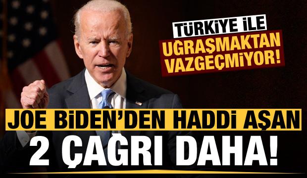 Biden, Türkiye ile uğraşmaktan vazgeçmiyor! İki skandal çağrı...