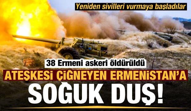 Son dakika haberi: 38 Ermeni askeri öldürüldü, Ermenistan ordusu sivilleri vurmaya başladı...