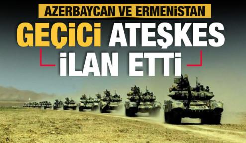 Azerbaycan ve Ermenistan geçici ateşkes ilan etti