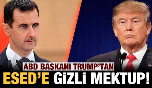 Bomba iddia: Trump Esed'e gizli mektup yazmış!