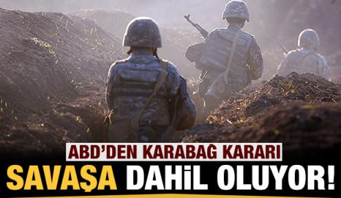 Son dakika: ABD'den Karabağ kararı: Savaşa dahil oluyor!
