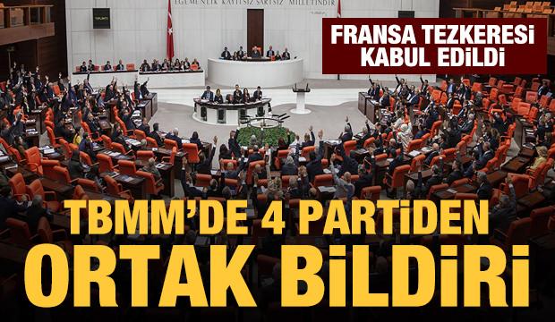 4 Parti'den Macron ve Fransa'ya karşı ortak bildiri! Tezkere kabul edildi