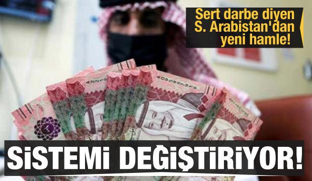Suudi Arabistan'dan yeni hamle! Sistemi değiştiriyor...