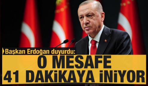 Erdogan Acikladi Kahramanmaras Goksun Arasindaki Mesafe Dusuyor Ekonomi Haberleri Haber7