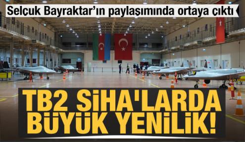 Selçuk Bayraktar’ın paylaşımında ortaya çıktı! TB2 SİHA'larda büyük yenilik