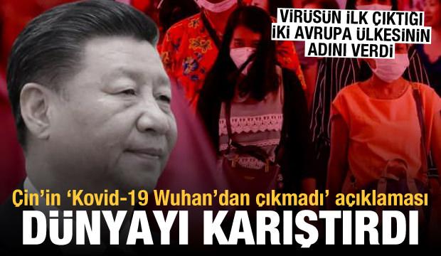 Çin'in 'Kovid-19 bizden çıkmadı' açıklaması dünyayı karıştırdı! İtalya ve İspanya'yı suçladılar