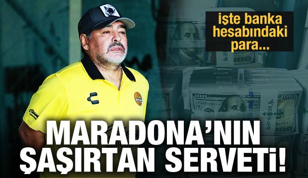 Maradona'nın şaşırtan serveti!