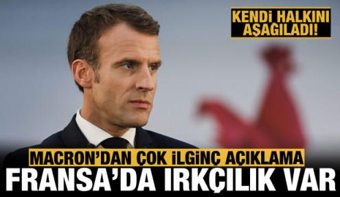 Macron kendi halkını aşağıladı: Fransa'da ırkçılık var