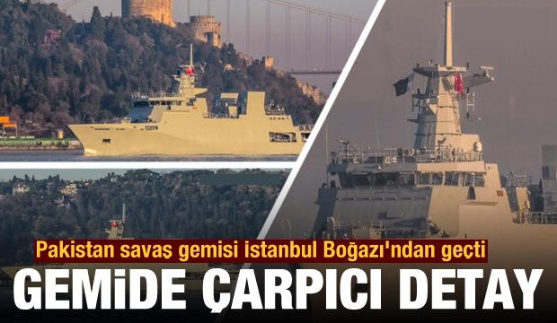 Pakistan Savas Gemisi Istanbul Bogazi Ndan Gecti Gemide Bomba Detay Dunya Haberleri