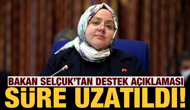 Son dakika: Bakanlık'tan destek açıklaması: 30 Haziran'a kadar uzatıldı!