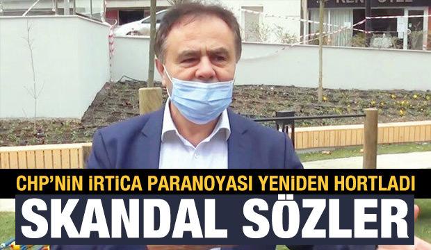 CHP'nin irtica paranoyası yeniden hortladı